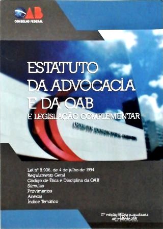 Estatuto da Advocacia e da Oab e Legislação Complementar