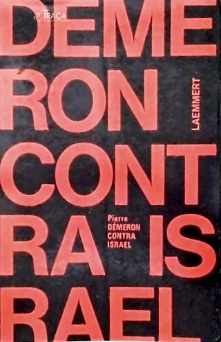 Pierre Démeron Contra Israel