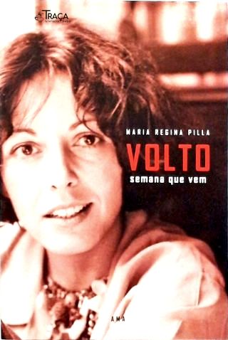 Volto Semana que vem