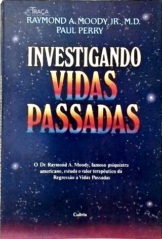 Investigando Vidas Passadas