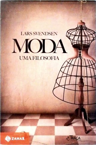 Moda: Uma Filosofia
