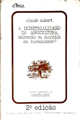 A Industrialização da Agricultura