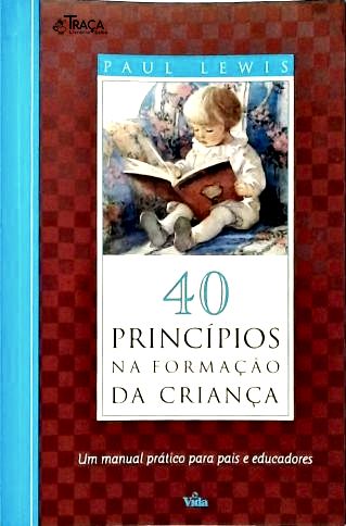 40 Princípios Na Formação Da Criança