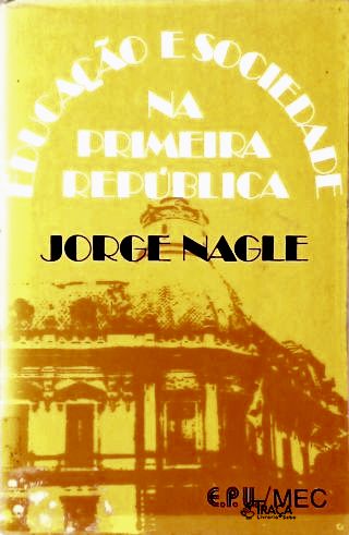 Educação e Sociedade Na Primeira República