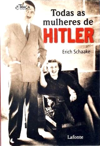 Todas As Mulheres De Hitler