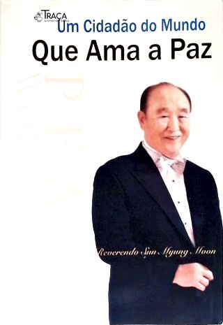 Um Cidadão Do Mundo Que Ama A Paz