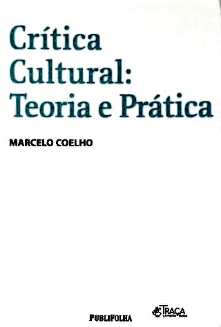 Crítica Cultural: Teoria E Prática