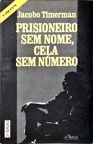 Prisioneiro Sem Nome Cela Sem Número