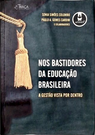 Nos Bastidores da Educação Brasileira
