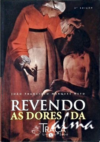 Revendo as Dores da Alma