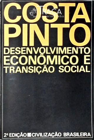Desenvolvimento Econômico E Transição Social