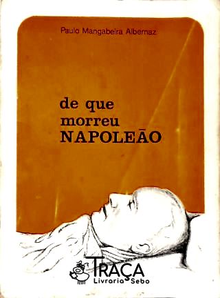 De que Morreu Napoleão