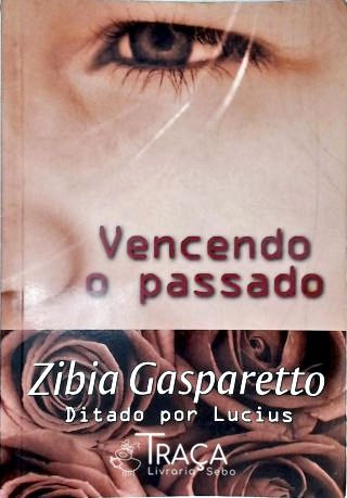 Vencendo o Passado