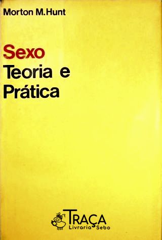 Sexo: Teoria e Prática
