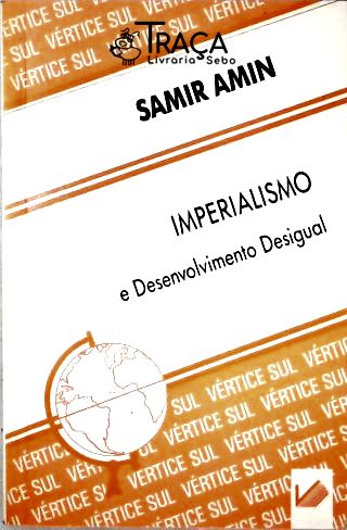 Imperialismo E Desenvolvimento Desigual