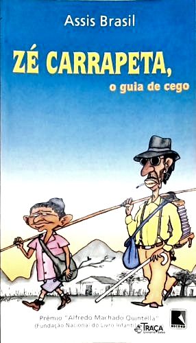 Zé Carrapeta, o Guia de Cego