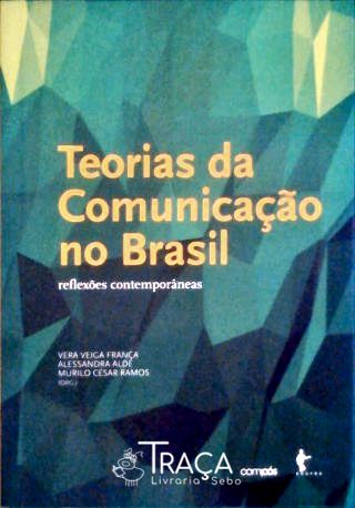 Teorias da Comunicacao no Brasil