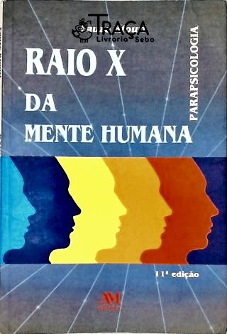 Raios X Da Mente Humana