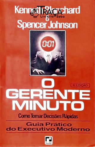 O Gerente Minuto: Como Tomar Decisões Rápidas