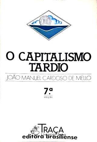 O Capitalismo Tardio