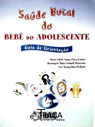 Saúde Bucal do Bebê ao Adolescente