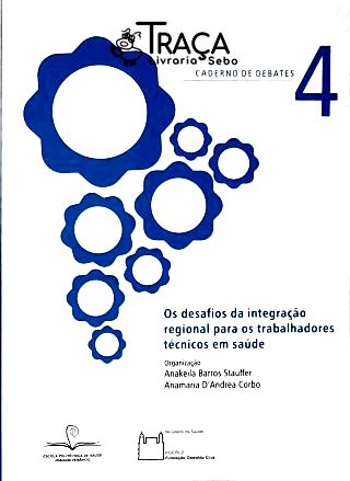 Os Desafios da Integração Regional para os Trabalhadores Técnicos da Saúde