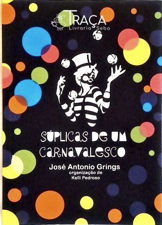 Súplicas De Um Carnavalesco