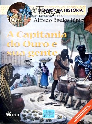 A Capitania do Ouro e sua gente