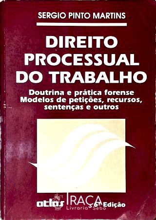 Direito Processual Do Trabalho: Doutrina e Prática Forense