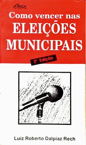 Como Vencer Nas Eleições Municipais