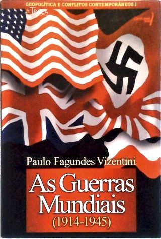 As Guerras Mundiais (1914-1945)