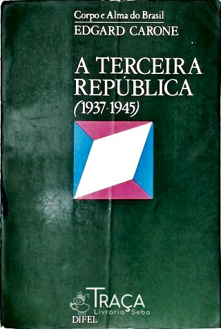 A Terceira República (1937-1945)