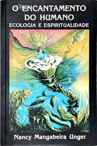 O Encantamento Do Humano