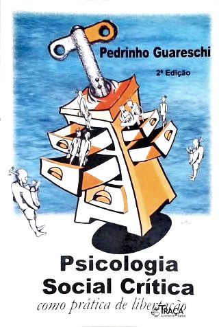 Psicologia Social Crítica Como Prática De Libertação