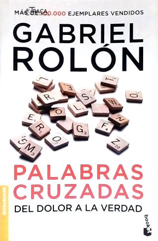 Palabras Cruzadas: Del Dolor a la Verdad