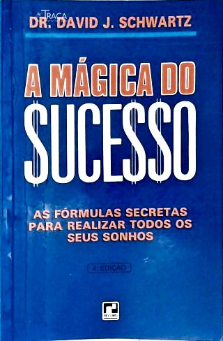 A Mágica Do Sucesso