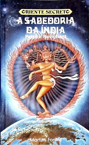 Oriente Secreto - A Sabedoria da Índia