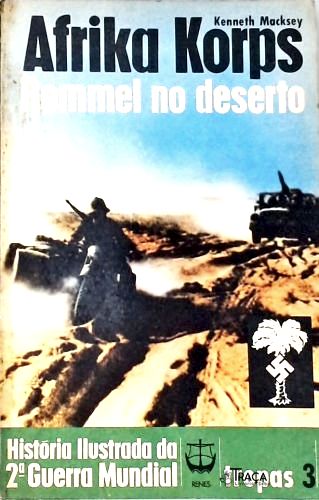 Afrika Korps: Rommel No Deserto