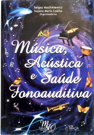 Música, Acústica e Saúde Fonoauditiva