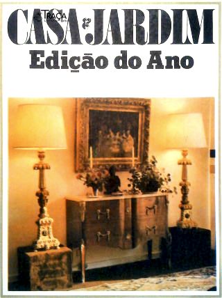 Revista Casa & Jardim - Edição do Ano