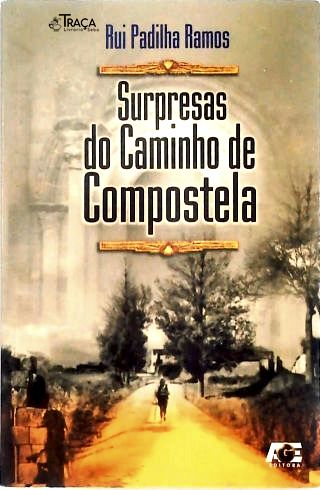 Surpresas Do Caminho De Compostela