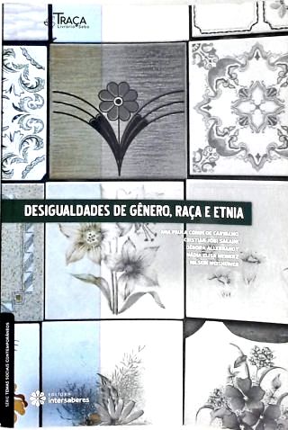 Desigualdades de Gênero Raça e Etnia