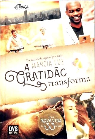 A Gratidão Transforma