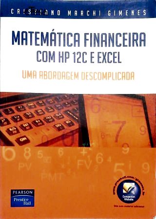 Matemática Financeira Com hp 12c e Excel