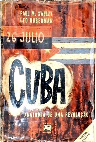 Cuba Anatomia De Uma Revolução
