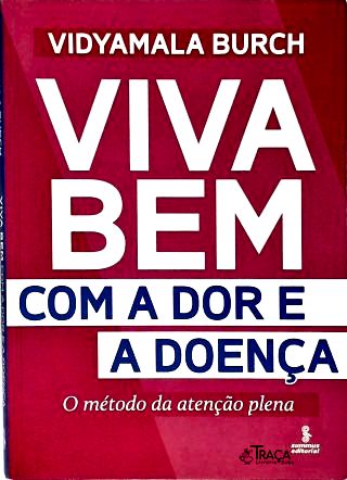 Viva bem com a dor e a doença