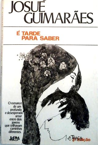 É Tarde Para Saber