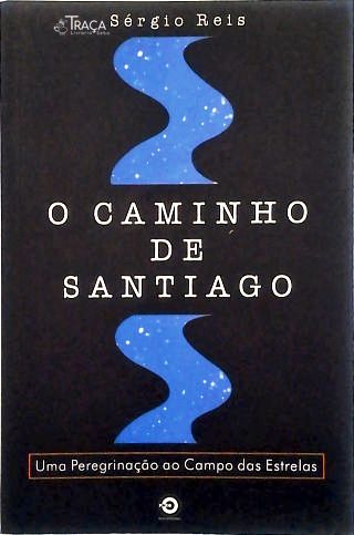 O Caminho De Santiago