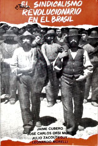 El Sindicalismo Revolucionário en el Brasil