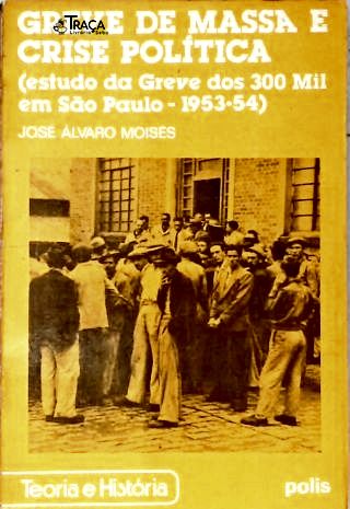 Greve De Massa E Crise Política